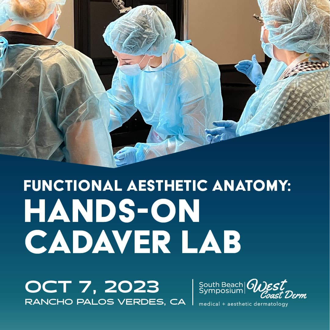 West Coast Derm Hands On Cadaver Workshop Livderm