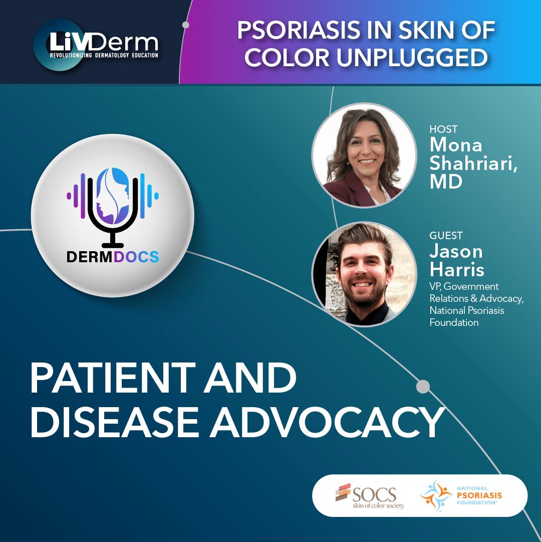 Psoriasis in Skin of Color Unplugged: Patient and Disease Advocacy