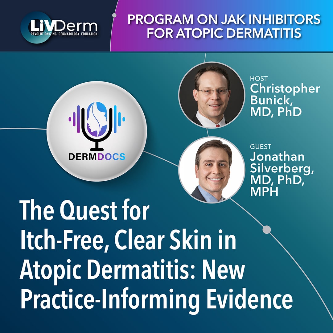 The Quest for Itch-Free, Clear Skin in Atopic Dermatitis: New Practice-Informing Evidence