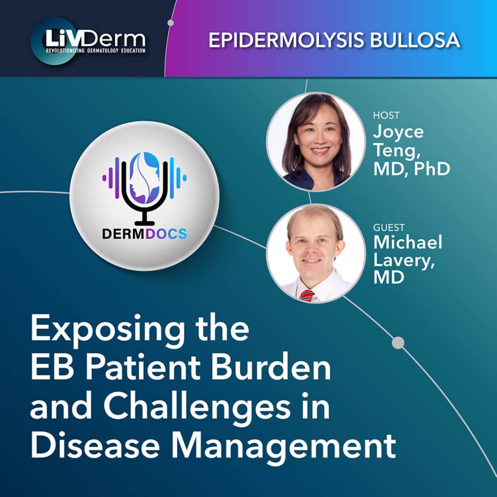 Epidermolysis Bullosa - Exposing the EB Patient Burden